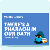 There's a Pharaoh in our Bath