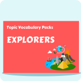 Explorers Topic Vocabulary Pack
