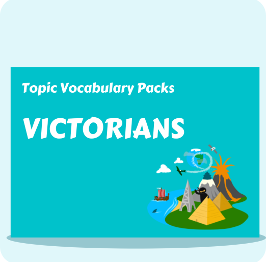 Victorians Topic Vocabulary Pack
