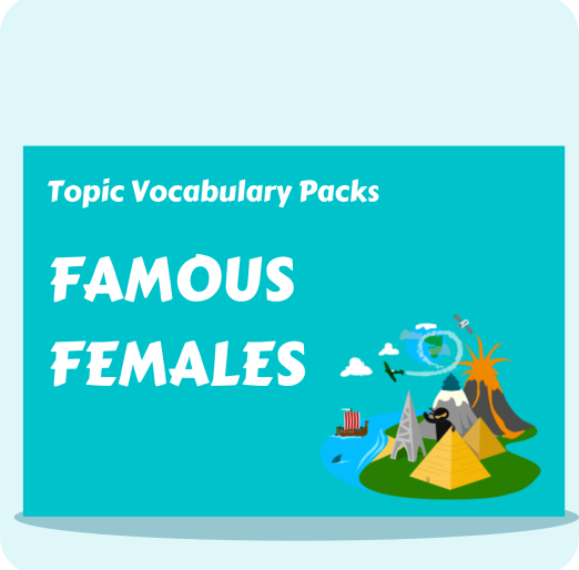 Famous Females Topic Vocabulary Pack