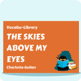 The Skies Above My Eyes
