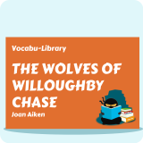 The Wolves of Willoughby Chase