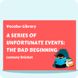 A Series of Unfortunate Events: The Bad Beginning