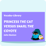 Princess the Cat Versus Snarl the Coyote