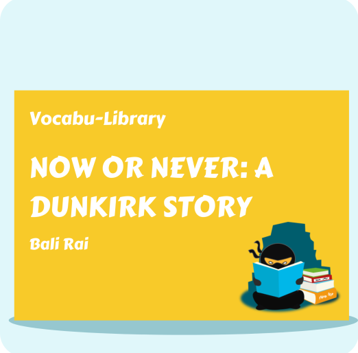Now or Never: A Dunkirk Story