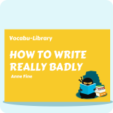 How to Write Really Badly