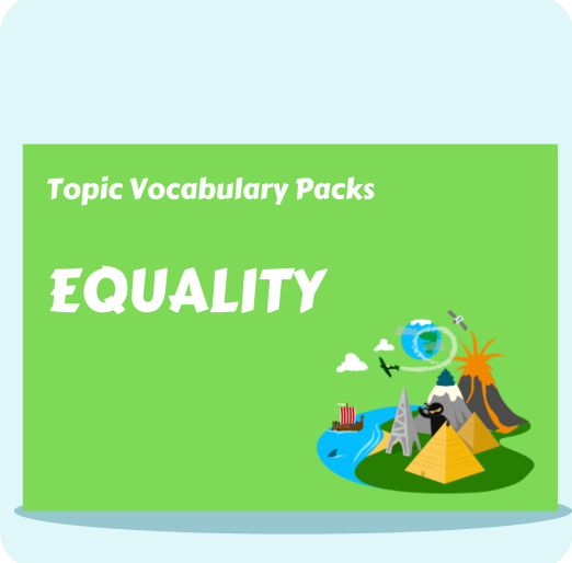Equality Topic Vocabulary Pack