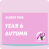 Fluent Five - Year 6 - Autumn Term