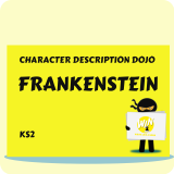 Frankenstein - Character Description Dojo KS2
