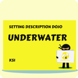 Underwater - Setting Description Dojo KS1