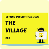 The Village - Setting Description Dojo KS2
