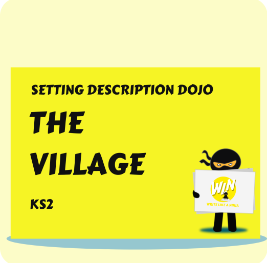 The Village - Setting Description Dojo KS2