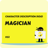 Magician - Character Description Dojo KS2