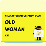 Old Woman - Character Description Dojo KS2