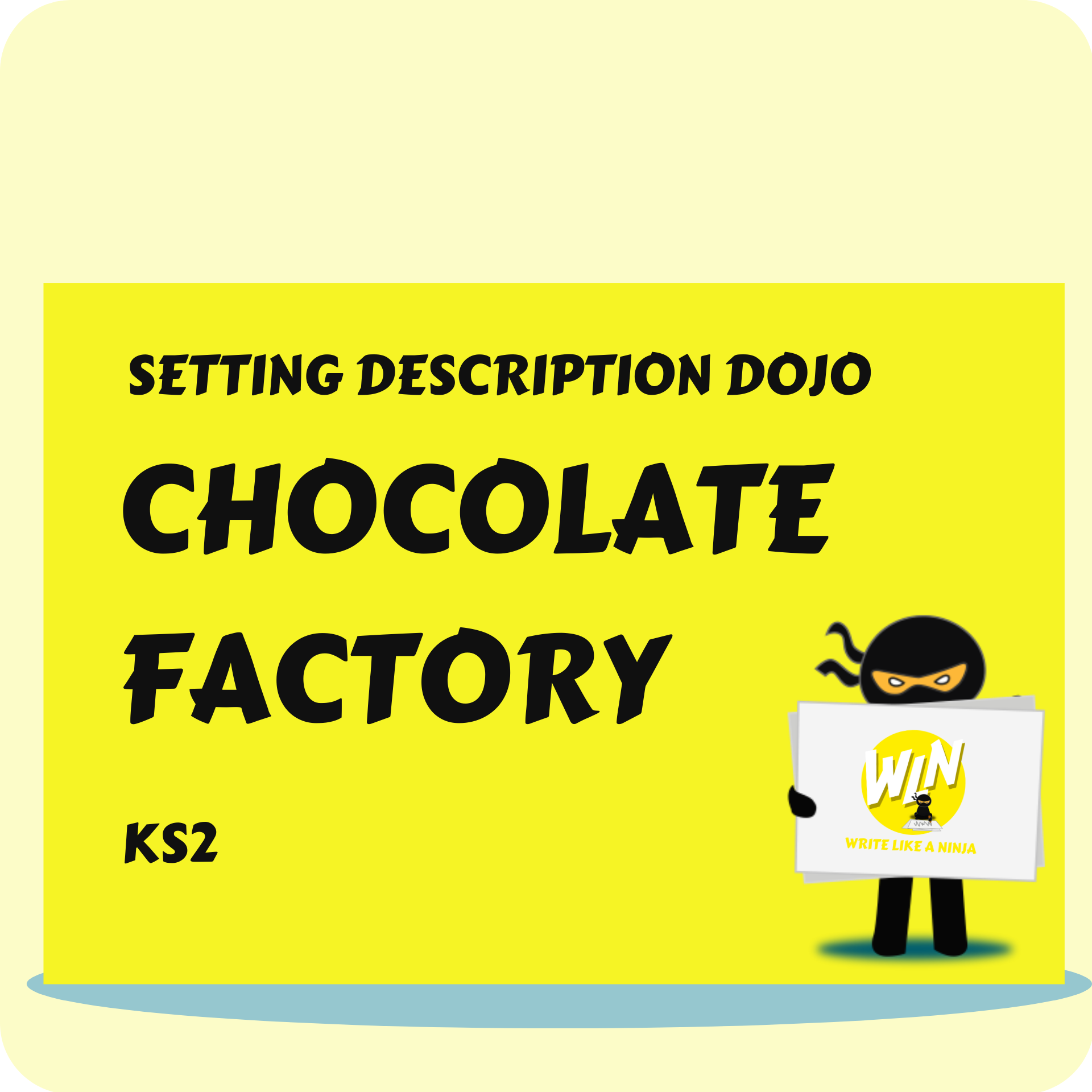 Chocolate Factory – Setting Description Dojo KS2 – Vocabulary Ninja