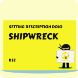 Shipwreck - Setting Description Dojo KS2