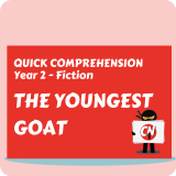 Quick Comprehension - Year 2 - Fiction - The Youngest Goat