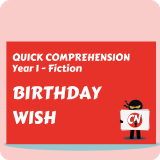Quick Comprehension - Year 1 - Fiction - Birthday Wish