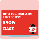 Quick Comprehension - Year 5 - Fiction - Snow Base