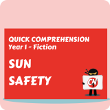 Quick Comprehension - Year 1 - Fiction - Sun Safety