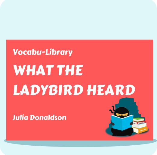 What the Ladybird Heard