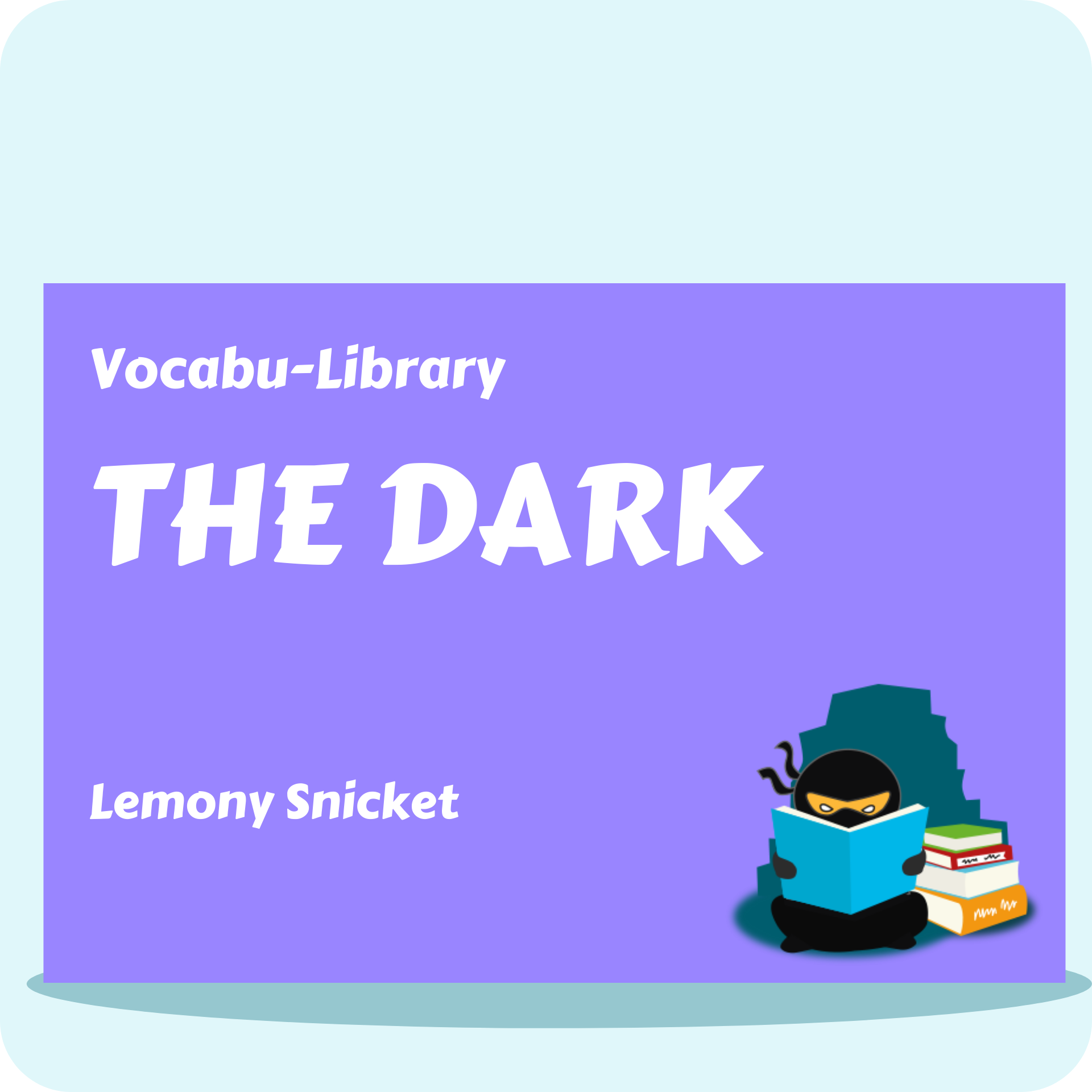 The Dark Vocabulary Ninja