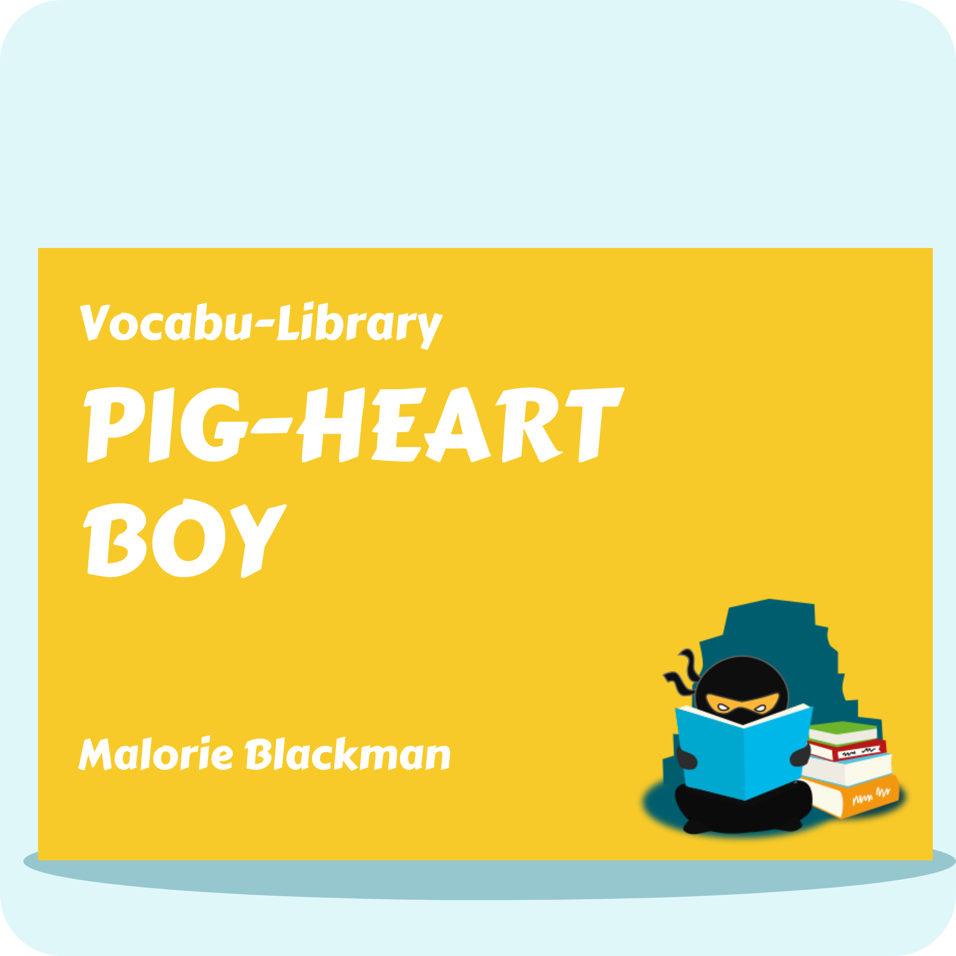 Pig Heart Boy Vocabulary Ninja