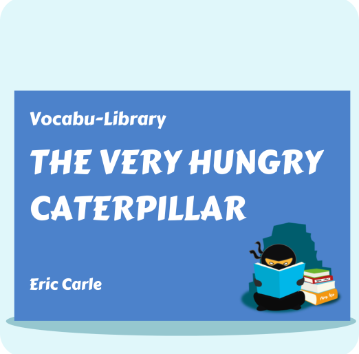 The Very Hungry Caterpillar