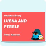Lubna and Pebble