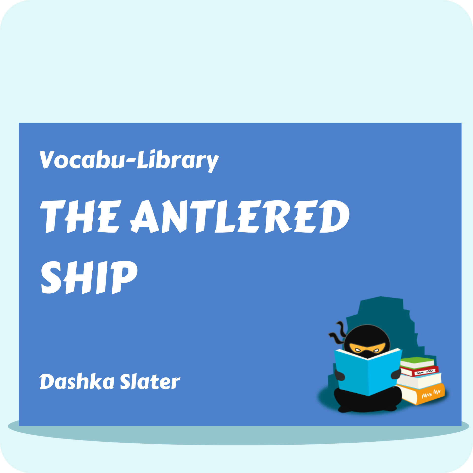 The Antlered Ship – Vocabulary Ninja