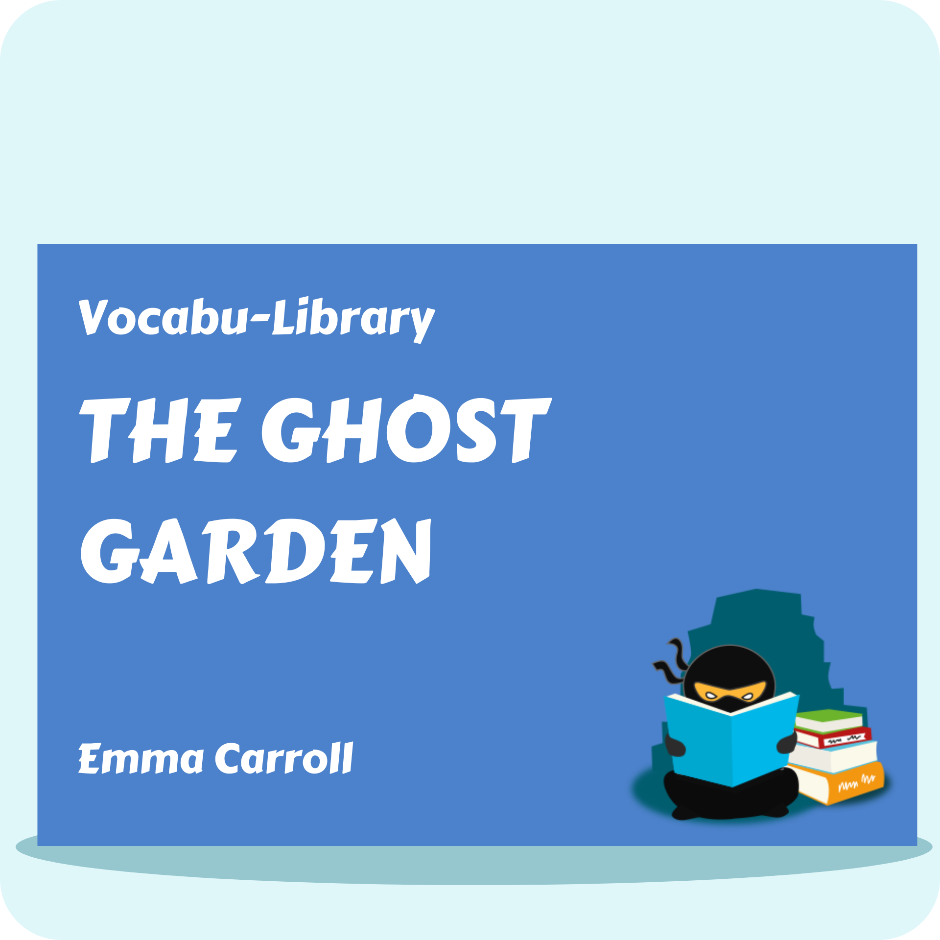The Ghost Garden Vocabulary Ninja