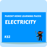 Electricity - Parent Home Learning Pack