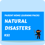 Natural Disasters - Parent Home Learning Pack