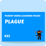 Plague - Parent Home Learning Pack