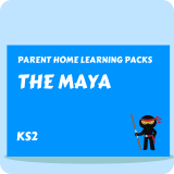 The Maya – Parent Home Learning Pack