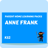 Anne Frank - Parent Home Learning Pack