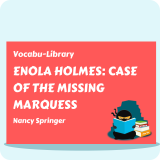 Enola Holmes: Case of the Missing Marquess