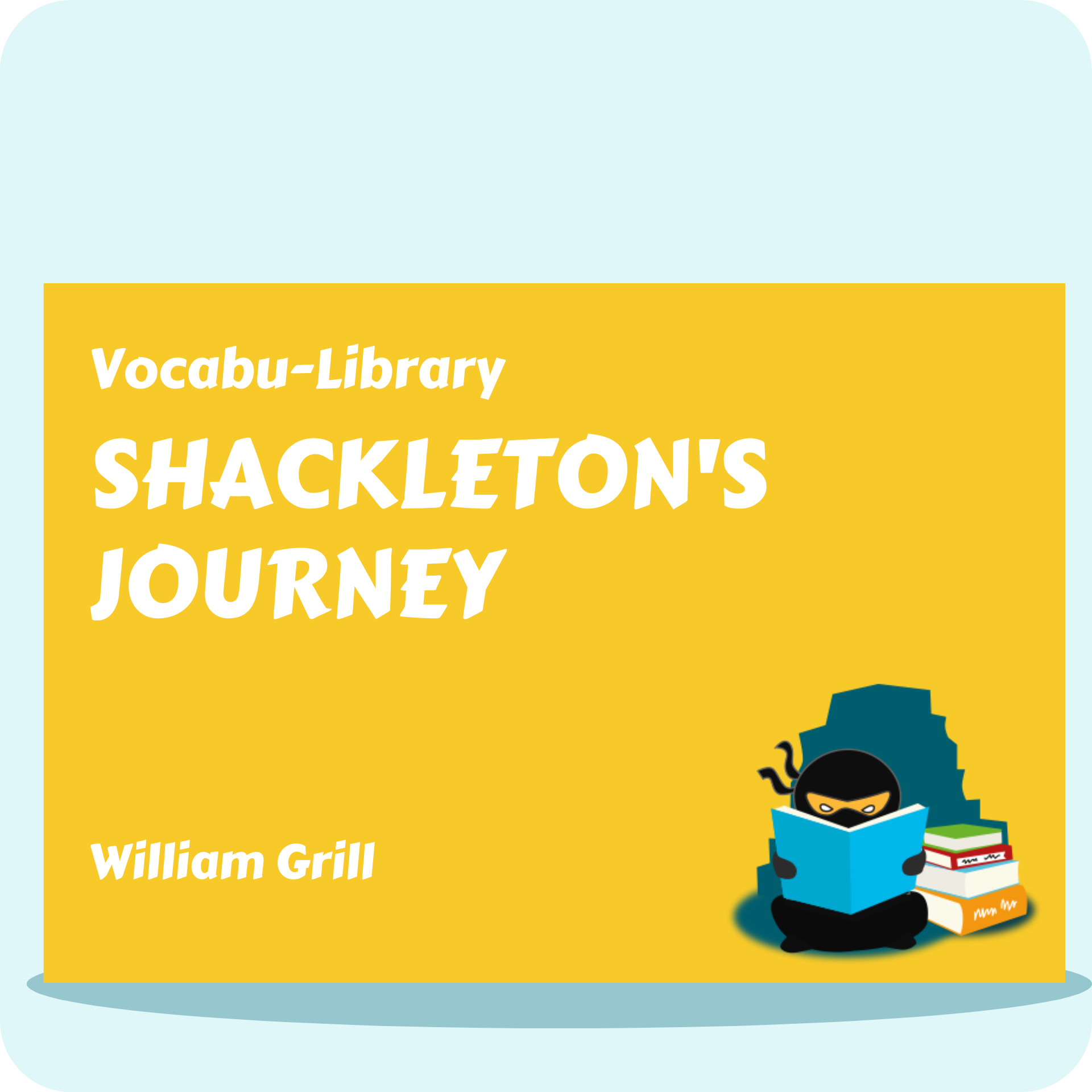 Shackleton’s Journey Vocabulary Ninja