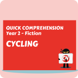 Quick Comprehension - Year 2 - Fiction - Cycling