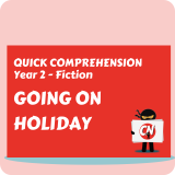 Quick Comprehension – Year 2 – Fiction – Going on Holiday