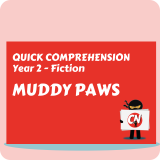 Quick Comprehension - Year 2 - Fiction - Muddy Paws