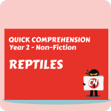 Quick Comprehension - Year 2 - Non-Fiction - Reptiles