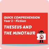 Quick Comprehension - Year 2 - Fiction - Theseus & the Minotaur
