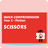 Quick Comprehension – Year 2 – Fiction – Scissors