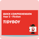 Quick Comprehension – Year 2 – Fiction – Tidyboy