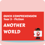 Quick Comprehension - Year 3 - Fiction - Another World