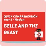 Quick Comprehension - Year 3 - Fiction - Belle and the Beast