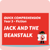 Quick Comprehension - Year 3 - Fiction - Jack and the Beanstalk
