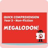 Quick Comprehension - Year 3 - Non-Fiction - Megalodon!