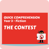 Quick Comprehension - Year 3 - Fiction - The Contest